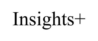 INSIGHTS+