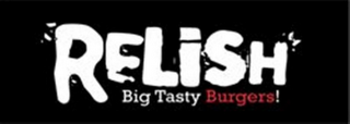 "RELISH" BIG TASTY BURGERS!