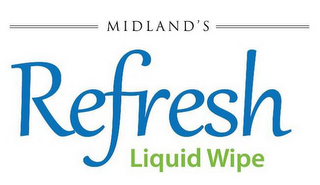 MIDLAND'S REFRESH LIQUID WIPE