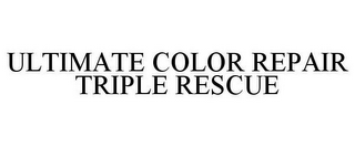 ULTIMATE COLOR REPAIR TRIPLE RESCUE