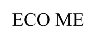 ECO ME