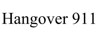 HANGOVER 911