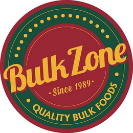 BULK ZONE · SINCE 1989 · QUALITY BULK FOODS ·