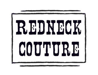 REDNECK COUTURE