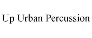 UP URBAN PERCUSSION