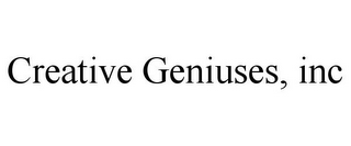 CREATIVE GENIUSES, INC