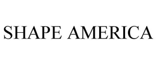 SHAPE AMERICA