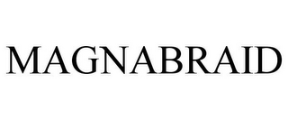 MAGNABRAID
