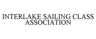 INTERLAKE SAILING CLASS ASSOCIATION