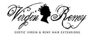 VIRGIN REMY EXOTIC VIRGIN & REMY HAIR EXTENSIONS