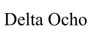 DELTA OCHO