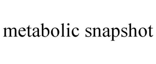 METABOLIC SNAPSHOT