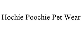 HOCHIE POOCHIE PET WEAR