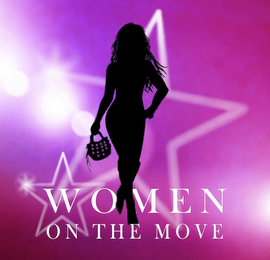 WOMEN ON THE MOVE