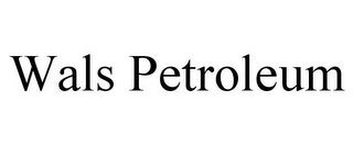 WALS PETROLEUM