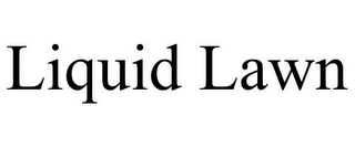 LIQUID LAWN