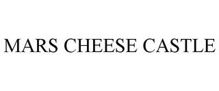 MARS CHEESE CASTLE