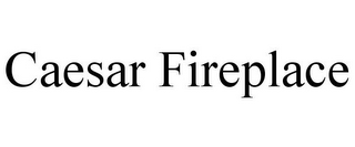 CAESAR FIREPLACE