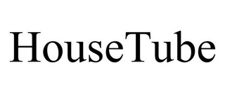 HOUSETUBE