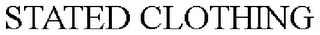 STATED CLOTHING
