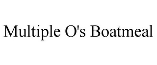 MULTIPLE O'S BOATMEAL