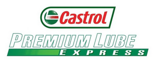 CASTROL PREMIUM LUBE EXPRESS