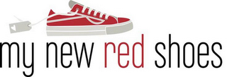 MY NEW RED SHOES