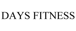 DAYS FITNESS