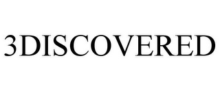 3DISCOVERED