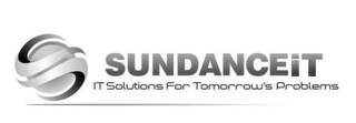 SUNDANCE IT IT SOLUTIONS FOR TOMORROW'S PROBLEMS