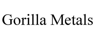 GORILLA METALS