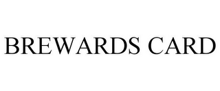 BREWARDS CARD