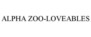 ALPHA ZOO-LOVEABLES