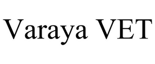 VARAYA VET