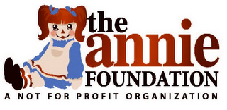 THE ANNIE FOUNDATION A NOT FOR PROFIT ORGANIZATION