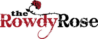 THE ROWDY ROSE