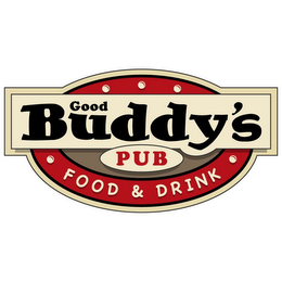 GOOD BUDDY'S PUB FOOD & DRINK