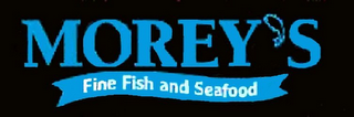 MOREY'S FINE FISH AND SEAFOOD