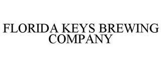 FLORIDA KEYS BREWING COMPANY