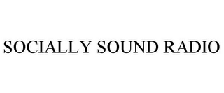 SOCIALLY SOUND RADIO