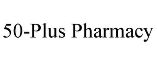 50-PLUS PHARMACY