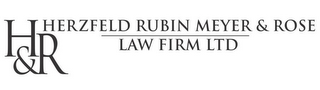 H&R HERZFELD RUBIN MEYER & ROSE LAW FIRM LTD
