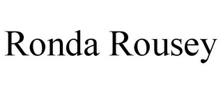 RONDA ROUSEY