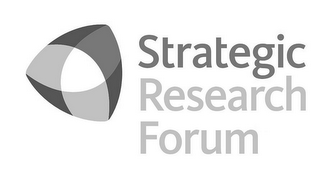 STRATEGIC RESEARCH FORUM