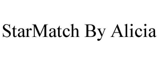 STARMATCH BY ALICIA