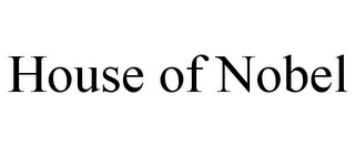 HOUSE OF NOBEL