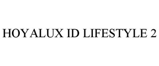 HOYALUX ID LIFESTYLE 2