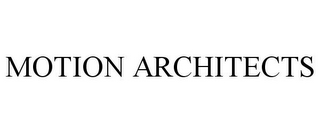 MOTION ARCHITECTS