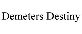 DEMETERS DESTINY