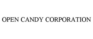 OPEN CANDY CORPORATION